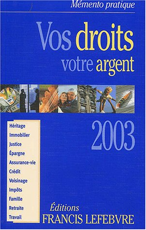 vos droits, votre argent 2003