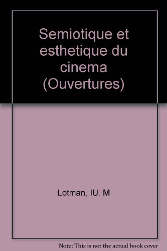 Esthétique et sémiotique du cinéma