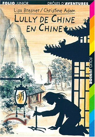 Lully de Chine en Chine
