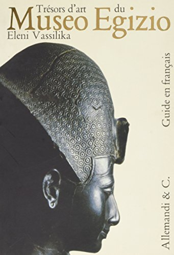 Trésors d'art du Museo Egizio. Ediz. illustrata