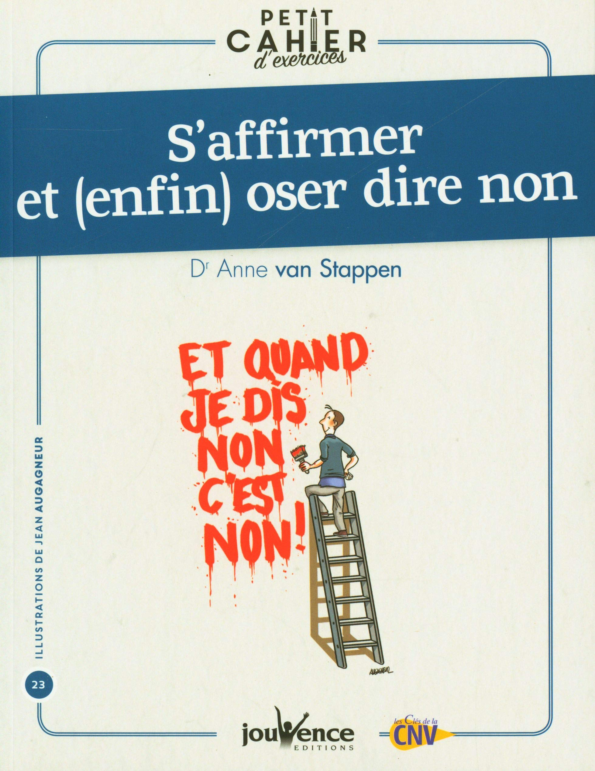 S'affirmer et (enfin) oser dire non