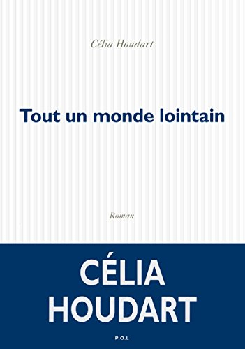 Tout un monde lointain