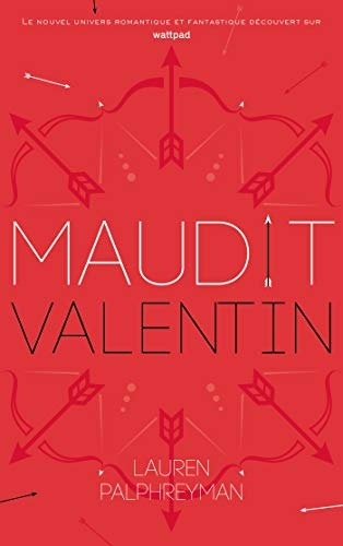 Maudit Cupidon. Vol. 2. Maudit Valentin