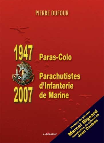 1947 paras-colo, 2007 parachutistes d'infanterie de marine