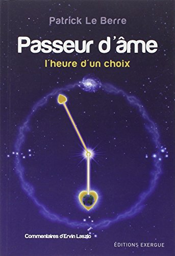 Passeur d'âme : l'heure d'un choix