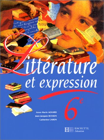 Littérature et expression, 6e