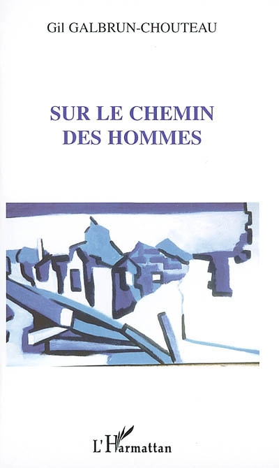 Sur le chemin des hommes