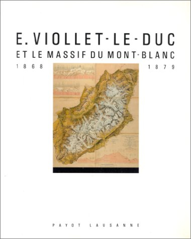 viollet le duc et le mont blanc