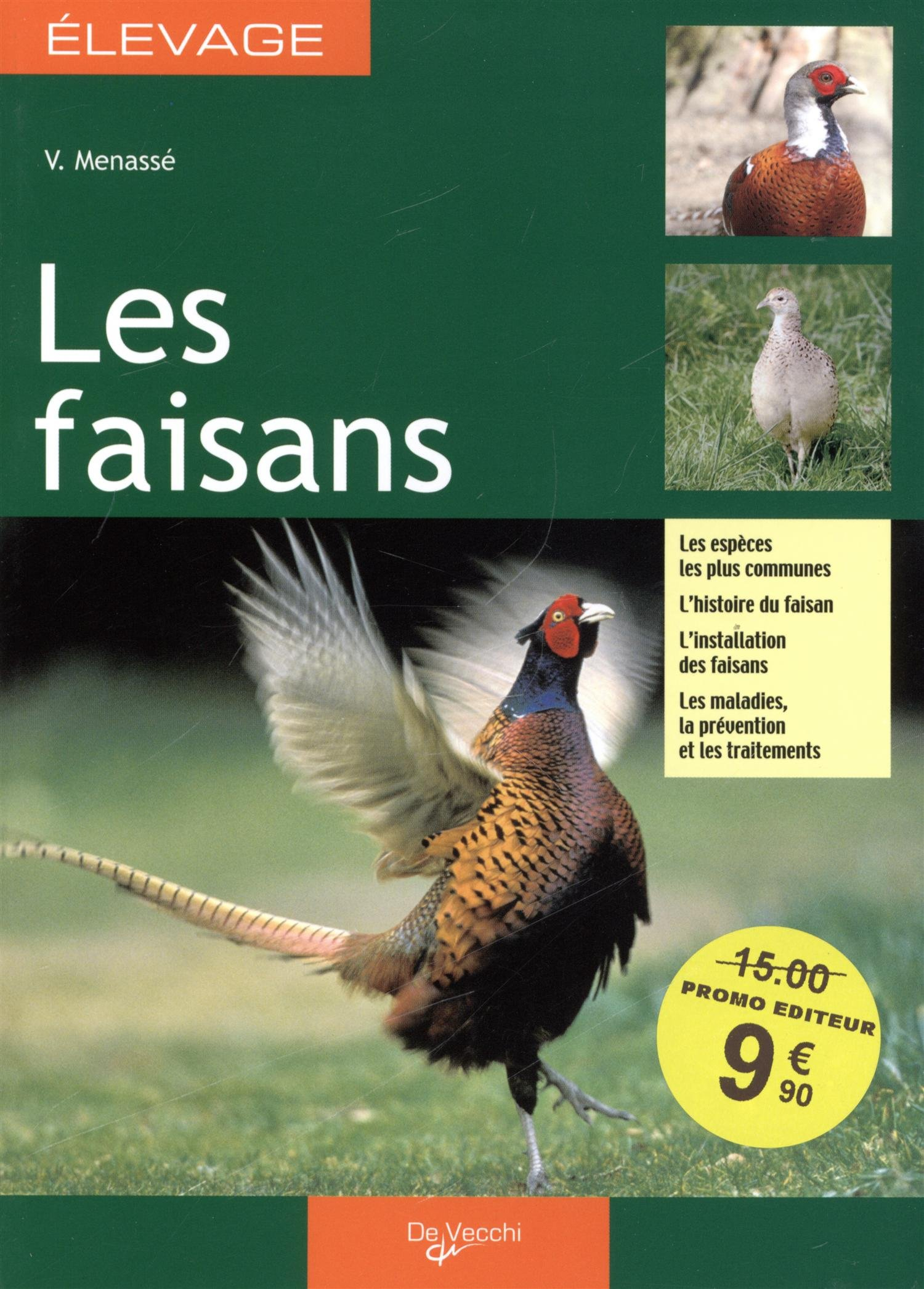 Les faisans : les espèces les plus communes, l'histoire du faisan, l'installation des faisans, les m