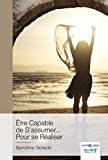 Etre capable de s'assumer... pour se réaliser