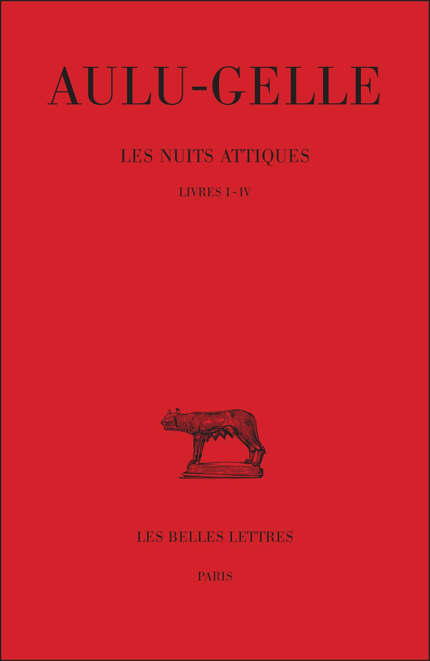 Les nuits attiques. Vol. 1. Livres I-IV