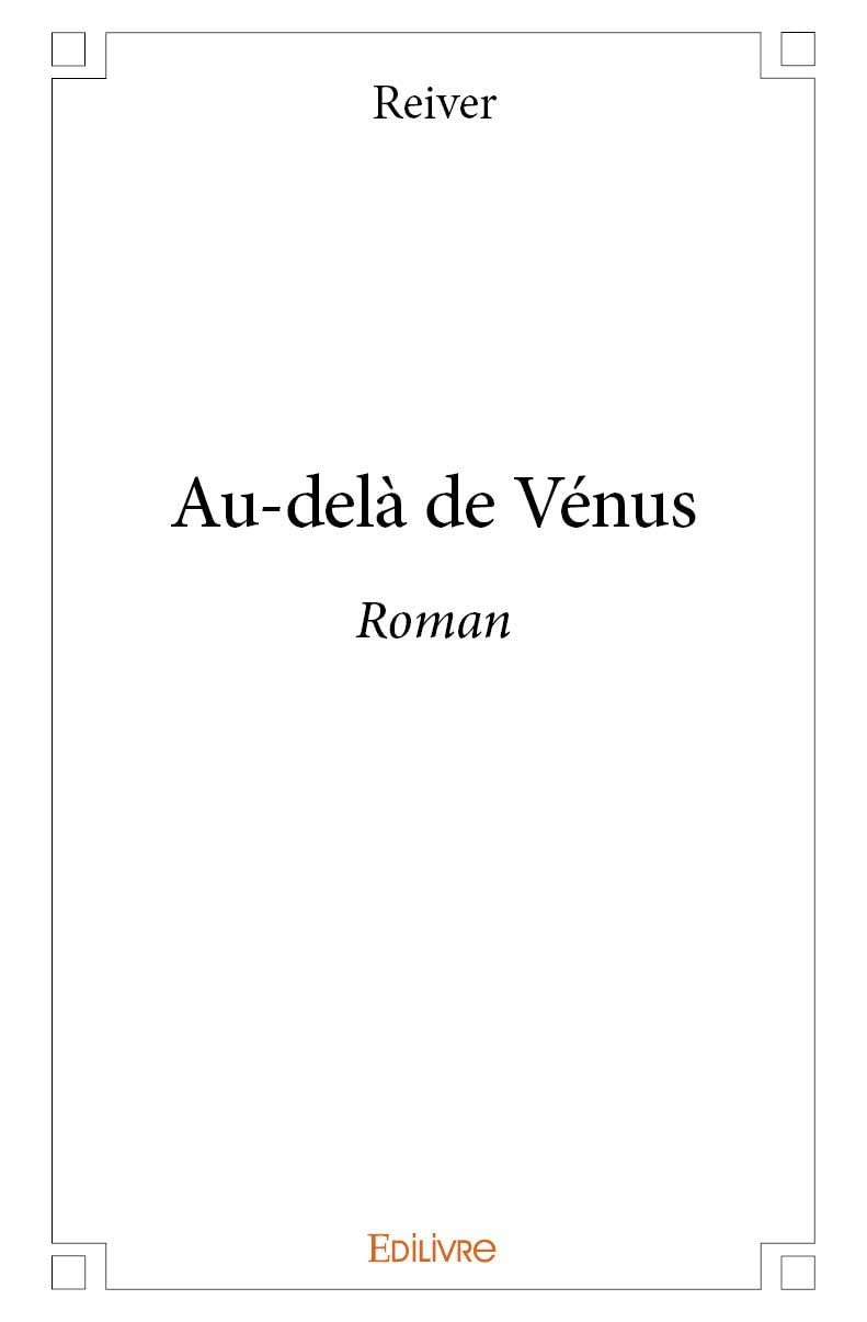 Au delà de vénus : Roman