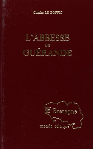 l'abesse de guerande. reimpression de l'edition de paris, 1929.