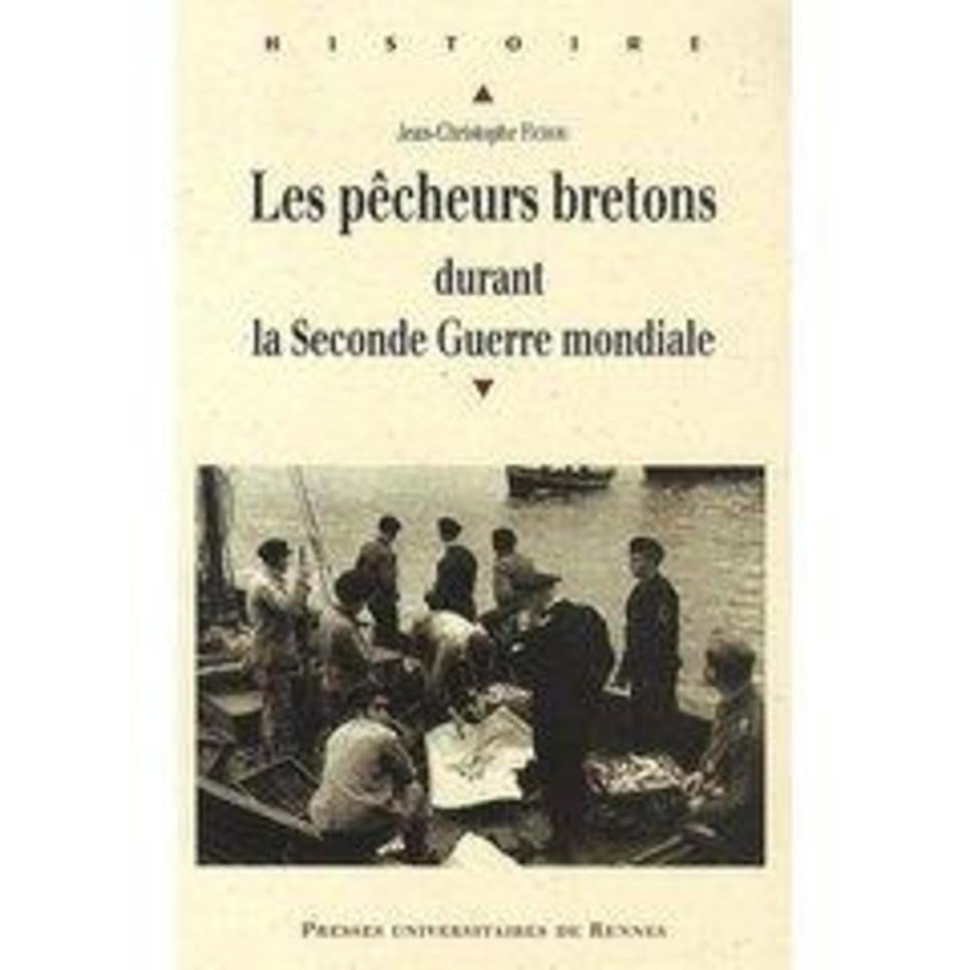 Les pêcheurs bretons durant la Seconde Guerre mondiale (1939-1945)
