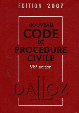 Nouveau code de procédure civile 2007 : code de procédure civile, code de l'organisation judiciaire,