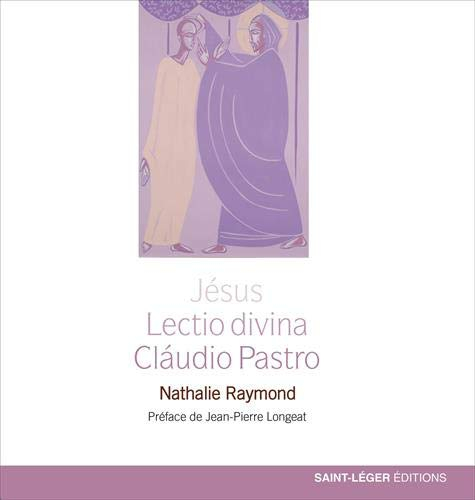 Jésus : lectio divina : Claudio Pastro