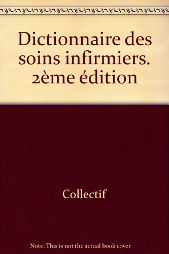 Dictionnaire des soins infirmiers