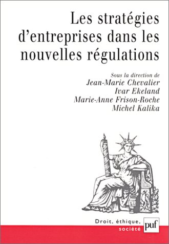 Les stratégies d'entreprises dans les nouvelles régulations
