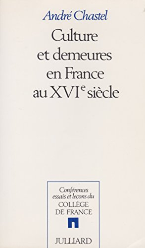 Cultures et demeures en France au XVIe siècle