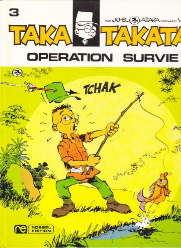 Taka Takata. Vol. 4. Opération survie