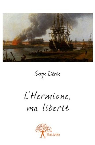 L'Hermione, ma liberté