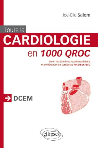 Toute la cardiologie en 1.000 QROC : DCEM