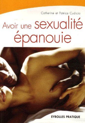 Avoir une sexualité épanouie