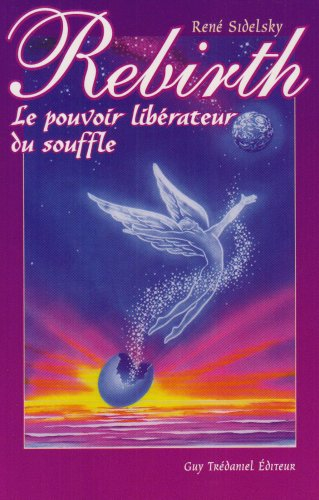 Rebirth : le pouvoir libérateur du souffle
