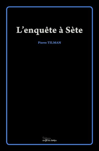 l'enquête à sète