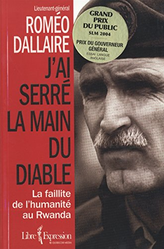 J'ai serré la main du diable : faillite de l'humanité au Rwanda