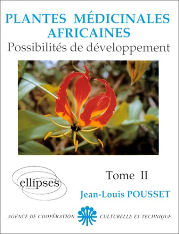 Plantes médicinales africaines. Vol. 2. Possibilités de développement