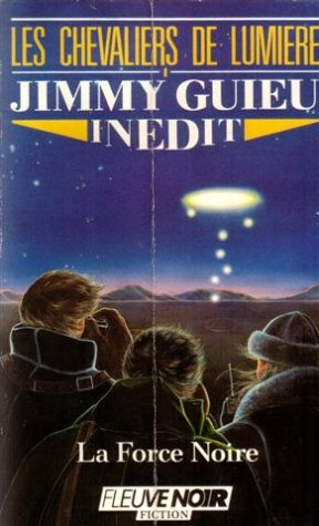 les chevalier de lumière : la force noire