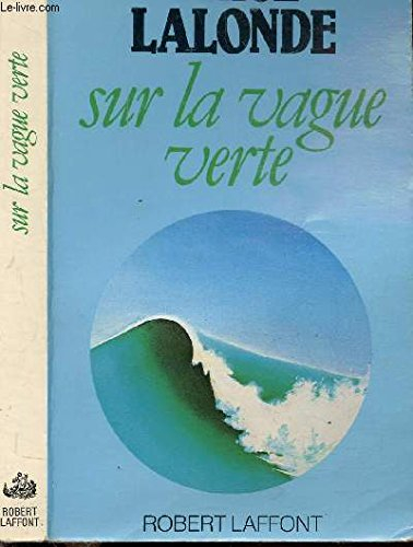 Sur la vague verte