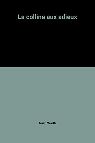 La colline aux adieux