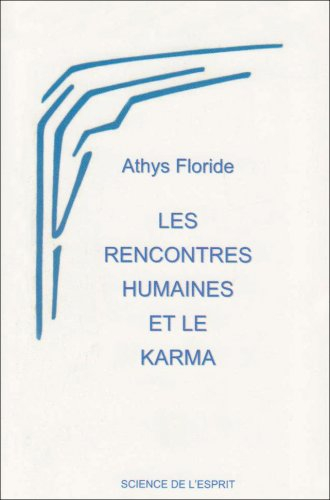 Les rencontres humaines et le Karma