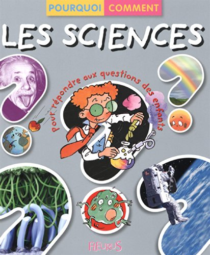 Les sciences : pour répondre aux questions des enfants