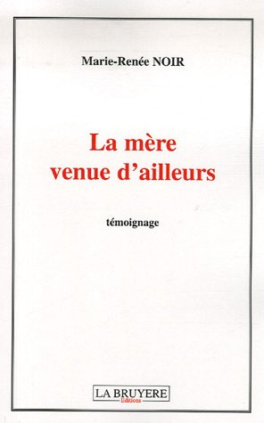 la mère venue d'ailleurs