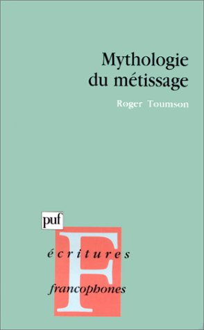 Mythologie du métissage