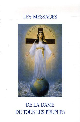 Les messages de la Dame de tous les peuples