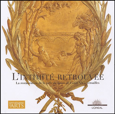 l'intimité retrouvée : la restauration de la salle de bain de louis xv à versailles