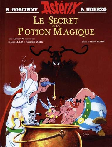 Astérix. Goscinny et Uderzo présentent une aventure d'Astérix : le secret de la potion magique