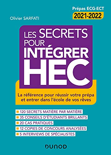 Les secrets pour intégrer HEC : comment réussir votre prépa et entrer dans l'école de vos rêves : pr