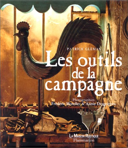 Les outils de la campagne : mémoire et tradition