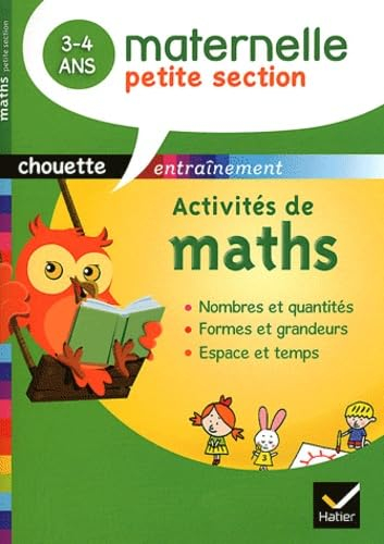 Activités de maths, maternelle petite section, 3-4 ans : nombres et quantités, formes et grandeurs, 