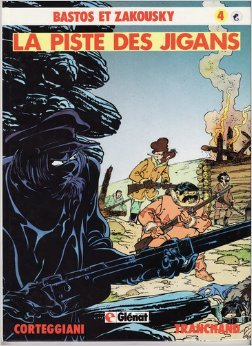 Bastos et Zakousky. Vol. 4. La piste des Jigans