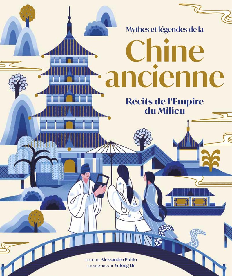 Mythes et légendes de la Chine ancienne : récits de l'Empire du Milieu