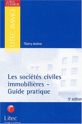 Les sociétés civiles immobilières : guide pratique