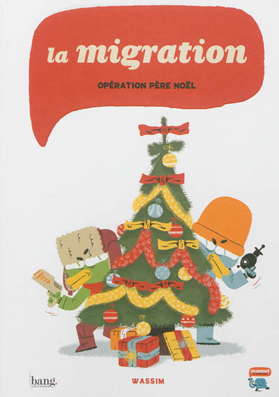 La migration : opération Père Noël
