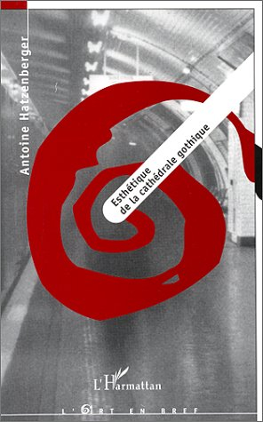 Esthétique de la cathédrale gothique