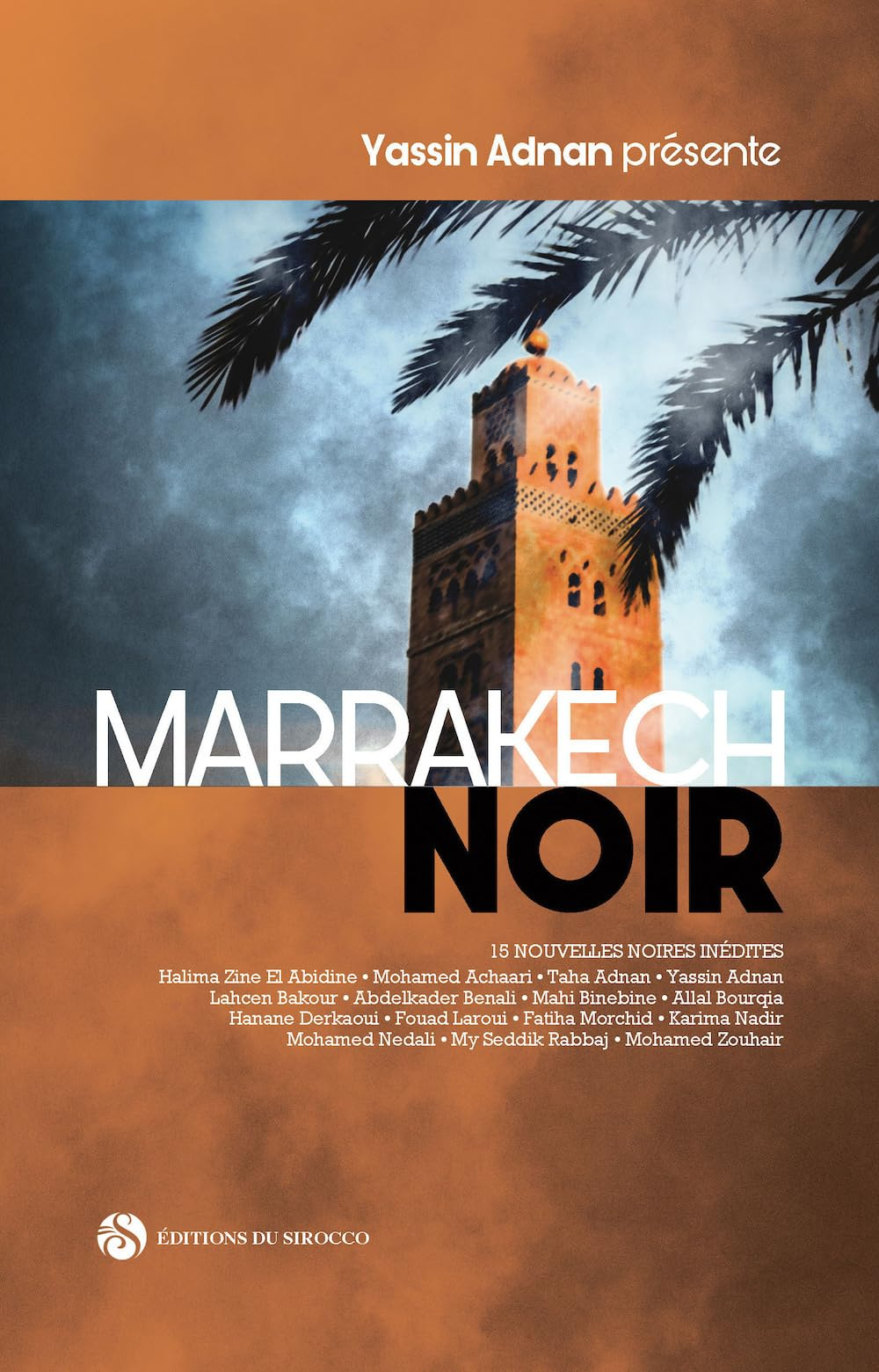 Marrakech noir : 15 nouvelles noires inédites